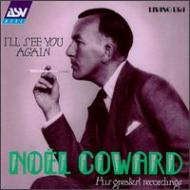 Noel Coward/I'll See You Again