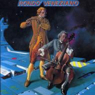 ロンド・ヴェネツィアーノ/Rondo Veneziano