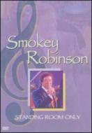 Smokey Robinson/Standing Room Only