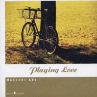 阿部雅士/Playing Love