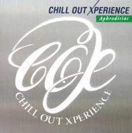 Various/Chill Out Xperience - Aphrodisiac
