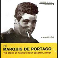 Marquis De Portago/Story Of Racings Most Colourful Driver