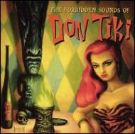 Don Tiki/Forbidden Sounds Of Don