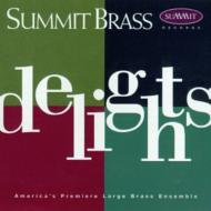*brass＆wind Ensemble* Classical/Delights-summit Brass