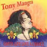 Tony Mangra/Gotta Give Love A Chance