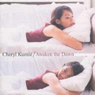 Cheryl Kumie/Awaken The Dawn