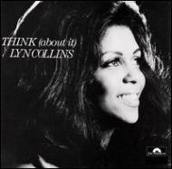 Lyn Collins/Think (About It)