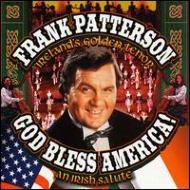 Frank Patterson/God Bless America An Irish Salute
