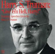 Harry S Truman/Give Em Hell Harry