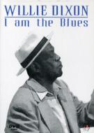 Willie Dixon/I Am The Blues