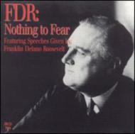 Fd Roosevelt/Fdr ： Nothing To Fear