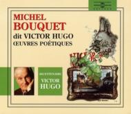 Michel Bouquet/Victor Hugo - Oeuvres Poetiques