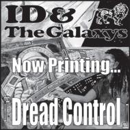 Id ＆ The Galaxys/Dread Control