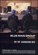 Blue Man Group/Audio