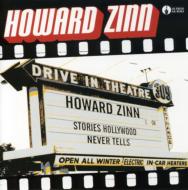 Howard Zinn/Stories Hollywood Never Tells