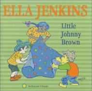 Ella Jenkins/Little Johnny Brown