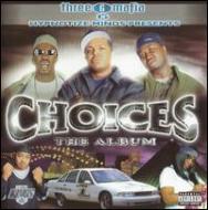 Three 6 Mafia/Choices