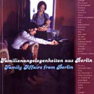 Familienangelegenheiten Aus Berlin Family Affairs From Berlin