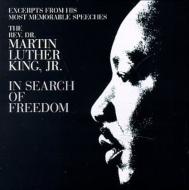 マーティン・ルーサー・キング・ジュニア/In Search Of Freedom