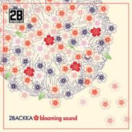 2BACKKA/Blooming Sound