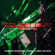 Colosseum Discotic/Colosseum Discotic Mix： Vol.3