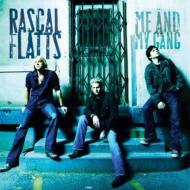 Rascal Flatts : Me & My Gang