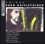 Eero Koivistoinen/Altered Things