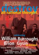 William Burroughs / Brion Gysin/Destroy All Rational Thought