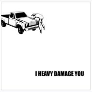 ダムダム団/I Heavy Damage You