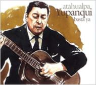 Atahualpa Yupanqui/Basta Ya