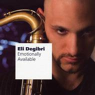 Eli Degibri/Emotionally Available
