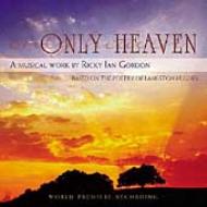 Ricky Ian Gordon/Only Heaven