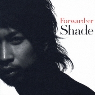 Shade (Jp)/Forwarder