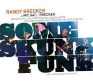Randy Brecker / Michael Brecker/Some Skunk Funk (Hyb)