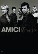 Amici Forever/In Concert