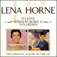 Lena Horne/Its Love / Songs By Burke �� Vanheusen