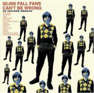 50000 Fall Fans Can't Be Wrong-39 Golden Greats