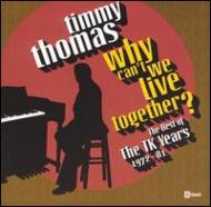 Why Can't We Live Together -Best Of The Tk Years 1972-1981