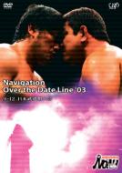 Sports/Pro-wrestling Noah Gnavigation Over The Date Line '03 9.12日本武道