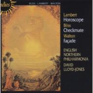 Lambert / Bliss / Walton/Horoscope / Checkmate / Facade： Lloyd-jones / The English Northern Sinfonia