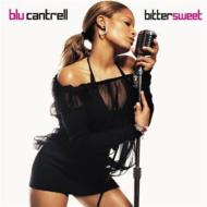 Blu Cantrell / Bitter Sweet
