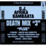 Afrika Bambaataa/Death Mix�� 3