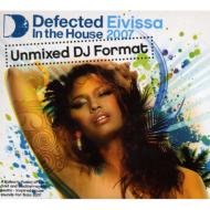 Defected In The House: Eivissa 2007: Unmixed