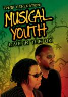 Musical Youth/Generation： Live In The Uk