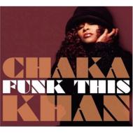 Chaka Khan / Funk This
