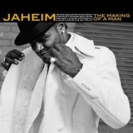 Jaheim / The Makings Of A Man