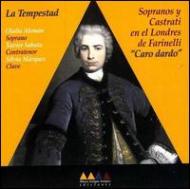 オムニバス（声楽）/Caro Dardo-soprano ＆ Castrato In London Theatres Farinelli's Time： La Tempestad