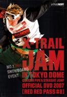 Sports/X-trail Jam In Tokyo Dome 2007 Red Red Pass： #8