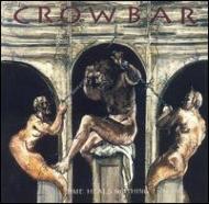 Crowbar/Time Heals Nothing (Ltd)