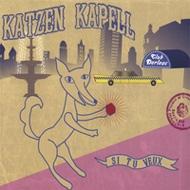 Katzen Kapell/Si Tu Veux